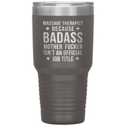 Massage Therapist badass 30 oz