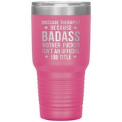 Massage Therapist badass 30 oz