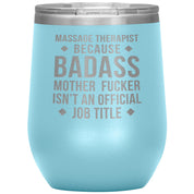 Massage Therapist badass, Tumbler 12oz