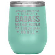 Massage Therapist badass, Tumbler 12oz