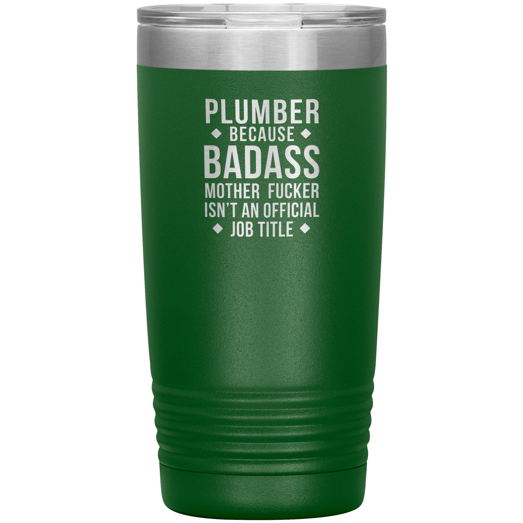Plumber badass 20 oz
