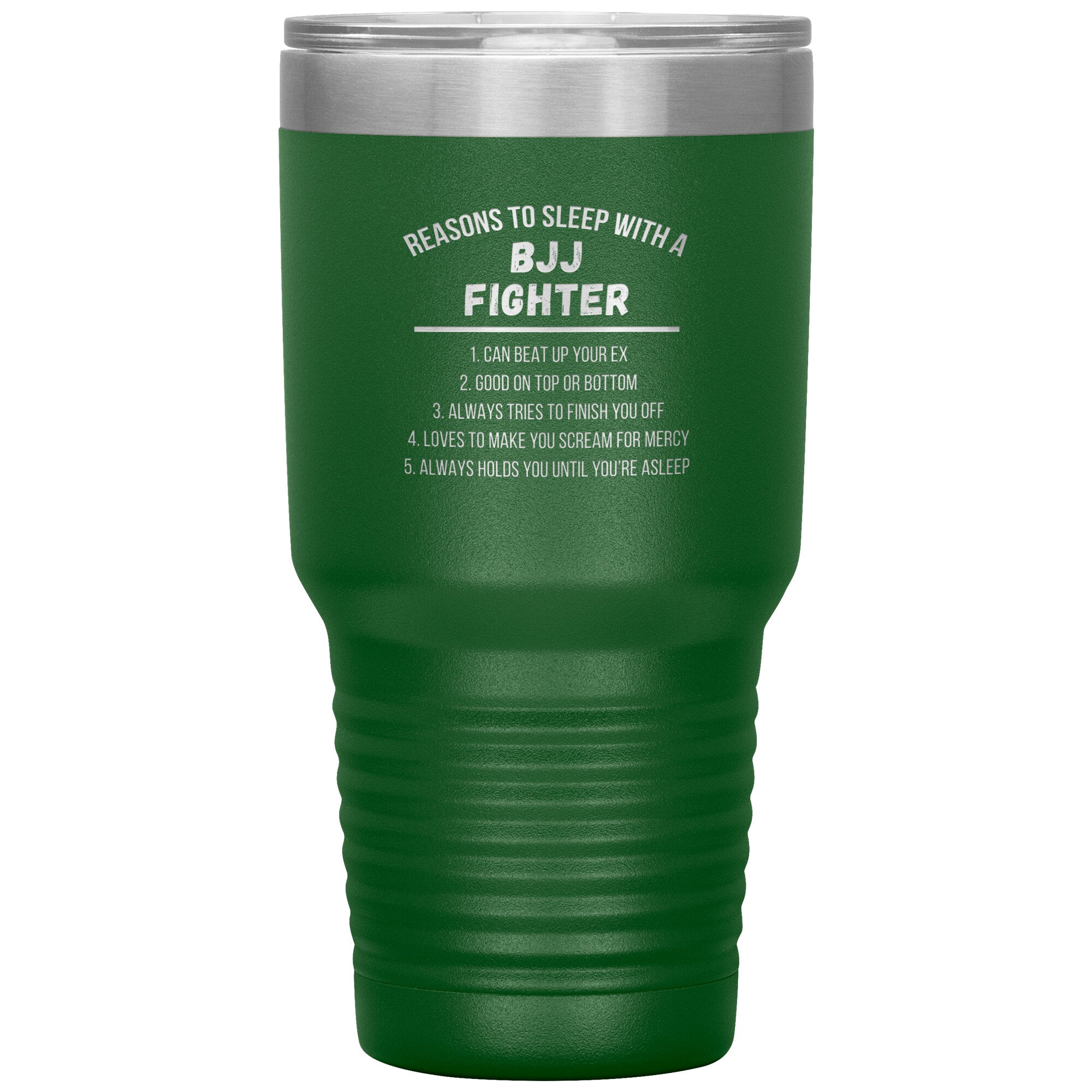 Reasons to sleep with a BJJ fighter 30 oz