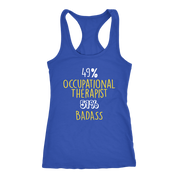 Occupational Therapist Gift,49% Occupational Therapist, Badass Woman's tank top, Racerback, Mens Tank top, Colleague gift, Profession