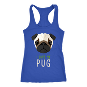 Pug Lover I love my Pug Gift, Birthday Present, Racerback, Tank Top, Summer Apparel