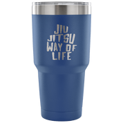 Jiu Jitsu way of life Tumbler 30oz