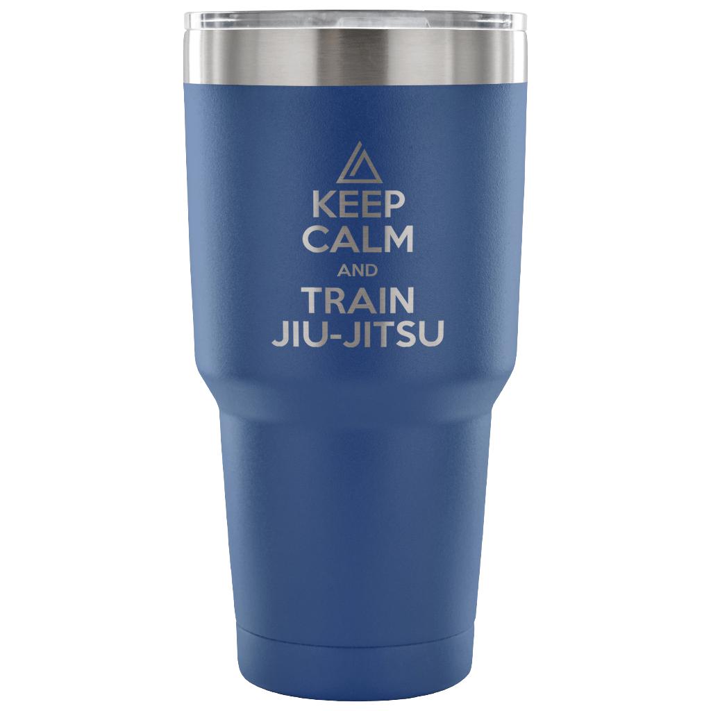 Keep calm and train jiu jitsu Tumbler 30oz