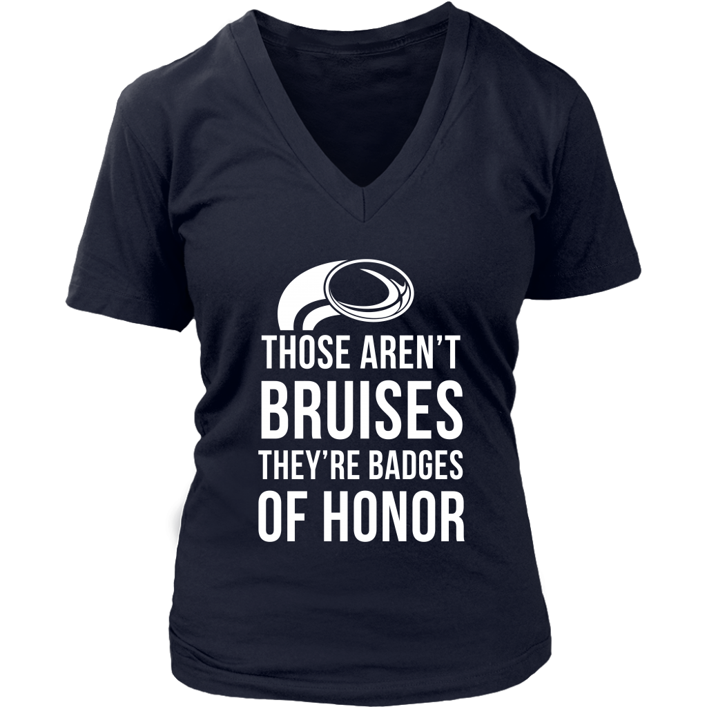 Rugby Those aren't bruises, they're badges of honor Gift, Woman's tee, Unisex T-shirt, V-neck, Summer Apparel