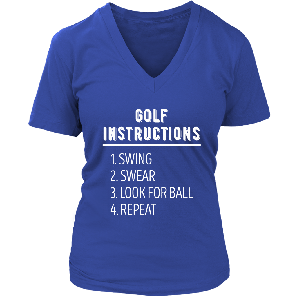 Golf Golf instructions: 1.Swing 2. Swear 3. Look for ball 4.Repeat Gift, Woman's tee, Unisex T-shirt, V-neck, Summer Apparel
