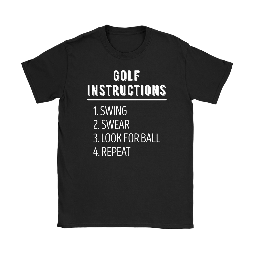 Golf Golf instructions: 1.Swing 2. Swear 3. Look for ball 4.Repeat Gift, Woman's tee, Unisex T-shirt, V-neck, Summer Apparel