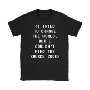 Programmer I tried to change the world, but I couldn't find the source code Gift, Woman's tee, Unisex T-shirt, V-neck, Summer Apparel