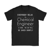 Everyone relax the Chemical Engineer is here, the day will be save shortly, Woman's tee, Unisex T-shirt, V-neck, Summer Apparel