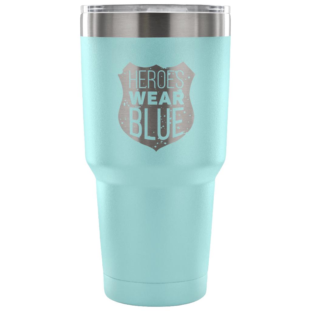 Heroes wear blue Tumbler 30oz