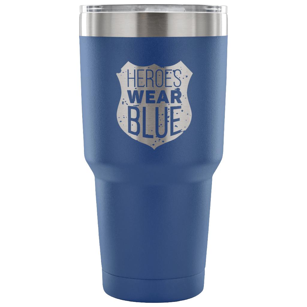 Heroes wear blue Tumbler 30oz