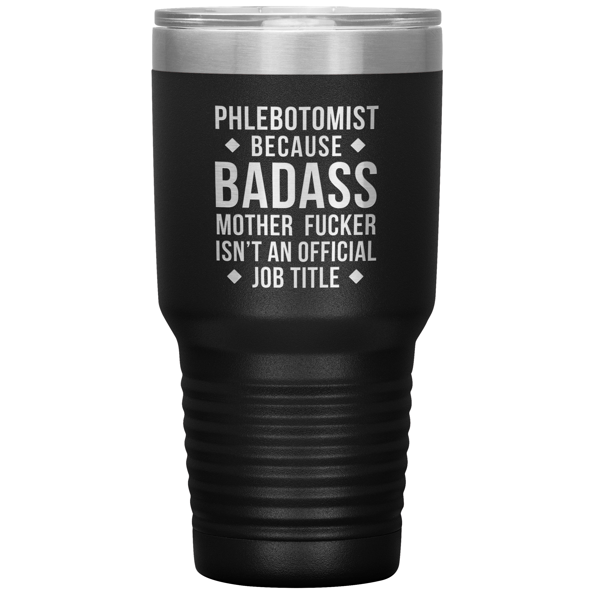 Phlebotomist badass 30oz Vacuum Tumbler