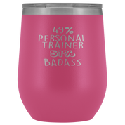 Personal Trainer Gift, 49% Personal Trainer, Badass, 12oz Tumbler, Travel mug, Coffee Tumbler, Present for Personal Trainer Colleague