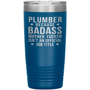 Personalizable Plumber Gift, Plumber badass, 20oz Tumbler, Travel mug, Coffee Tumbler, Present for Plumber Colleague