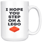 I Hope You Step On A Lego, Funny White Mug, Birthday Present, Christmas Gift, Personalized White Mug, 15oz white mug, Office Joke