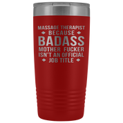 Massage Therapist Gift, Massage Therapist badass, 20oz Tumbler, Travel mug, Coffee Tumbler, Present for Massage Therapist Colleague