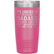 Personalizable Plumber Gift, Plumber badass, 20oz Tumbler, Travel mug, Coffee Tumbler, Present for Plumber Colleague