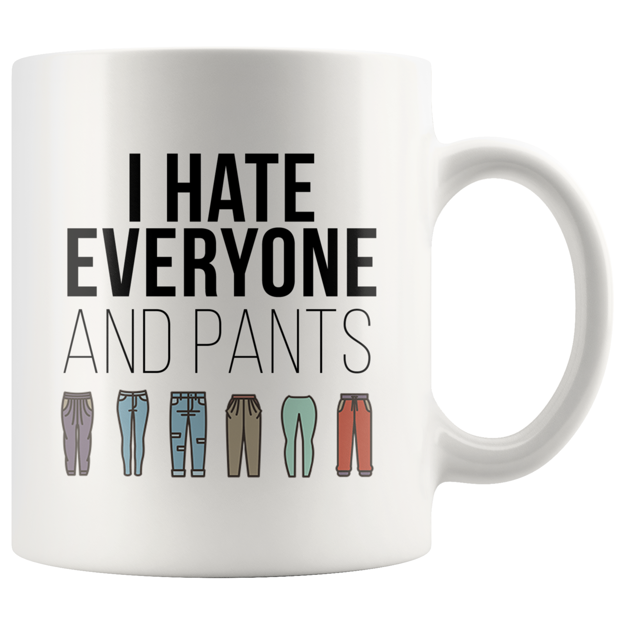 I hate everyone and pants - Edit