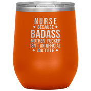 Nurse Gift, Nurse badass, Vacuum Tumbler, Travel mug, Coffee Tumbler, Present for Nurse Colleague