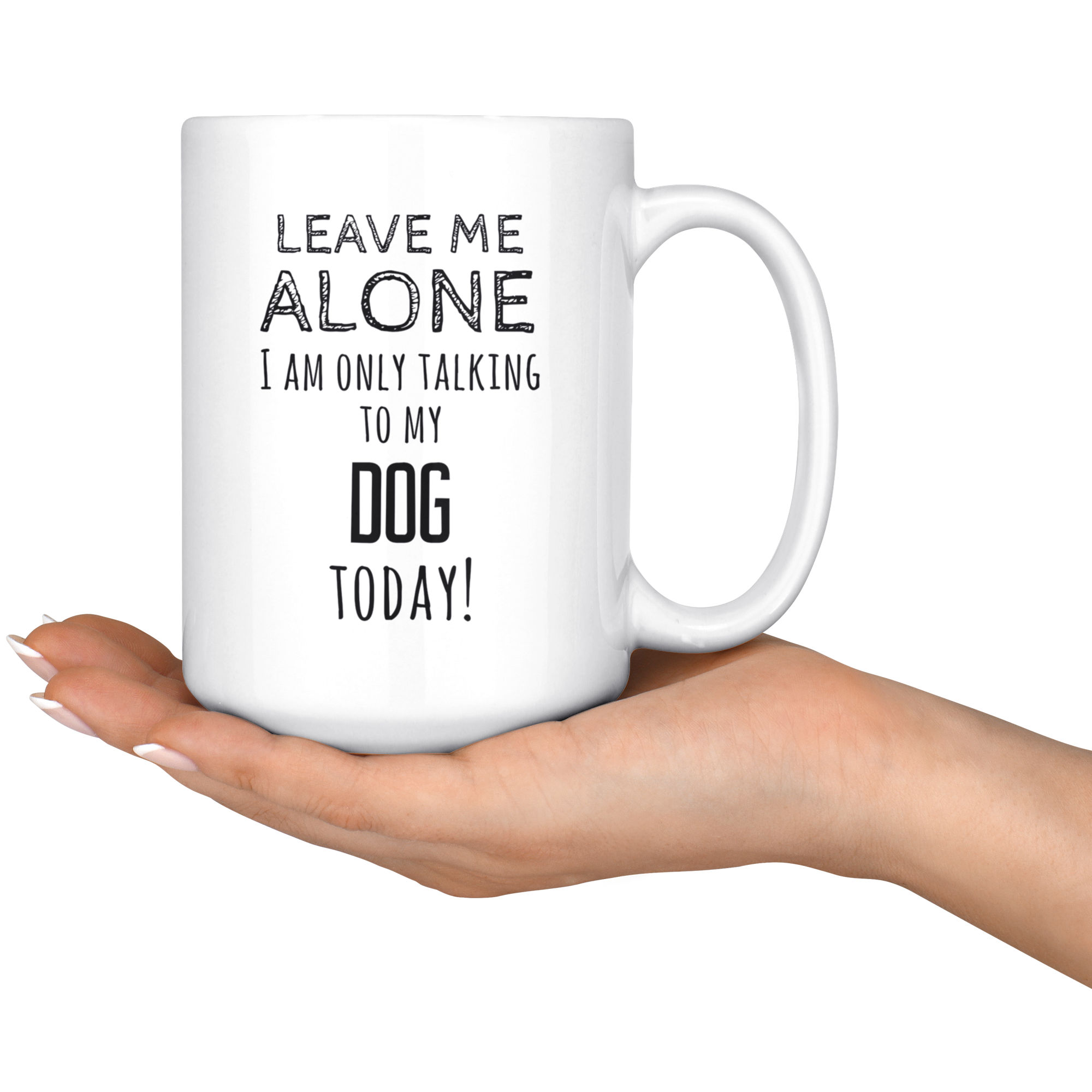 I am only talking to my dog