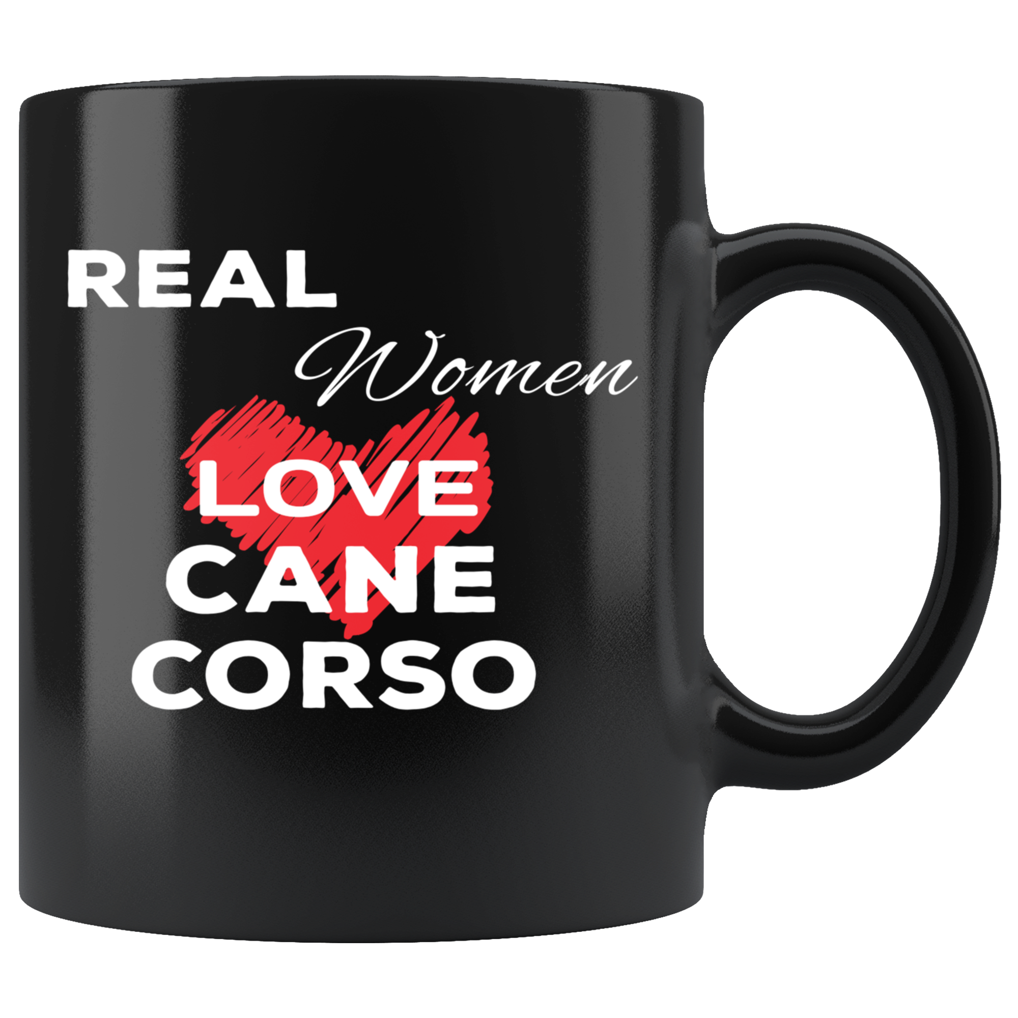 Real Women Love Cane corsos 11 oz Black Coffee Mug