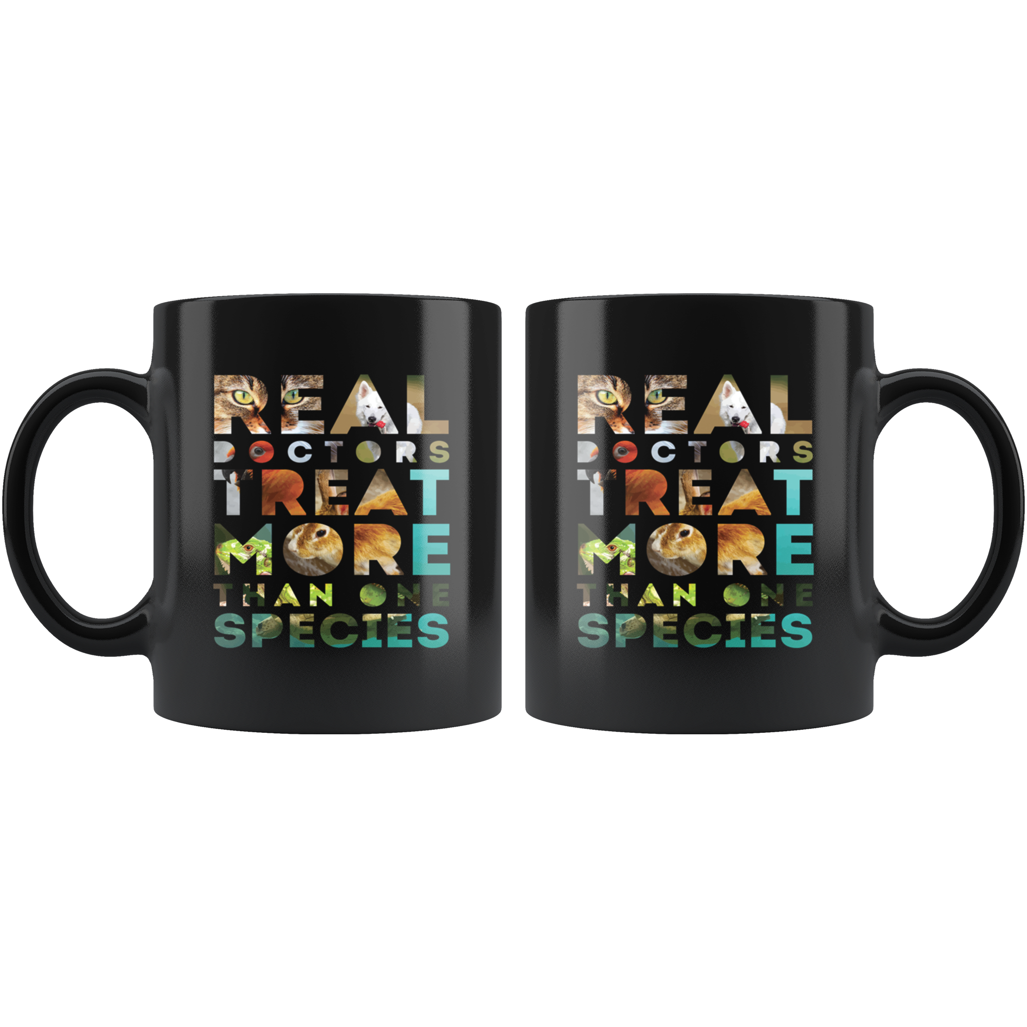 Mug Vet Tech gifts Veterinarian mug Real doctors treat more than one species mug - Vet Nurse coffee mug Veterinary coffee cup Black (11oz)