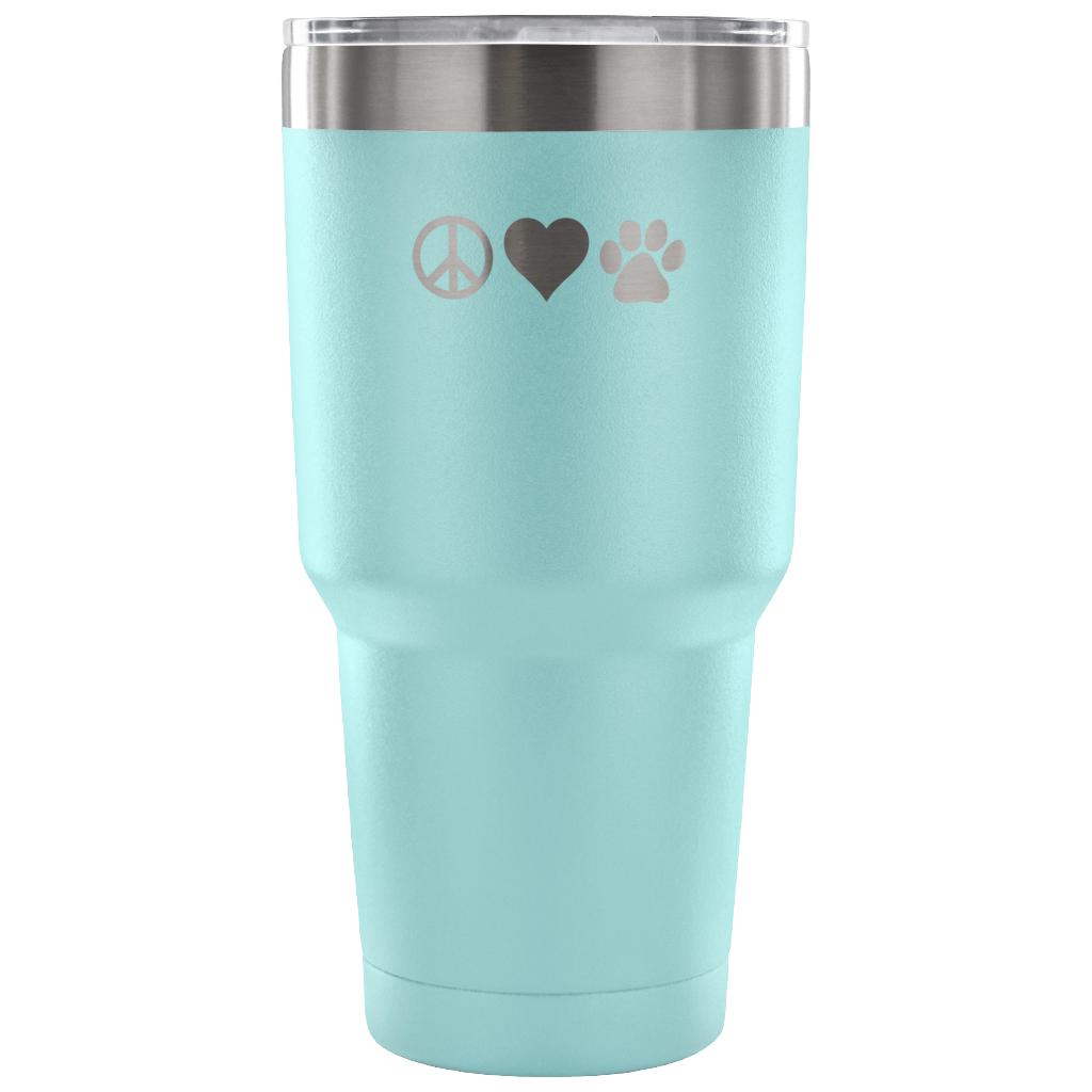 Peace, love, paws Tumbler 30oz