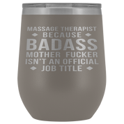 Massage Therapist Gift, Massage Therapist badass, 12oz Tumbler, Travel mug, Coffee Tumbler, Present for Massage Therapist Colleague
