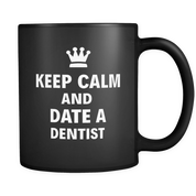 Keep calm and date a dentist
