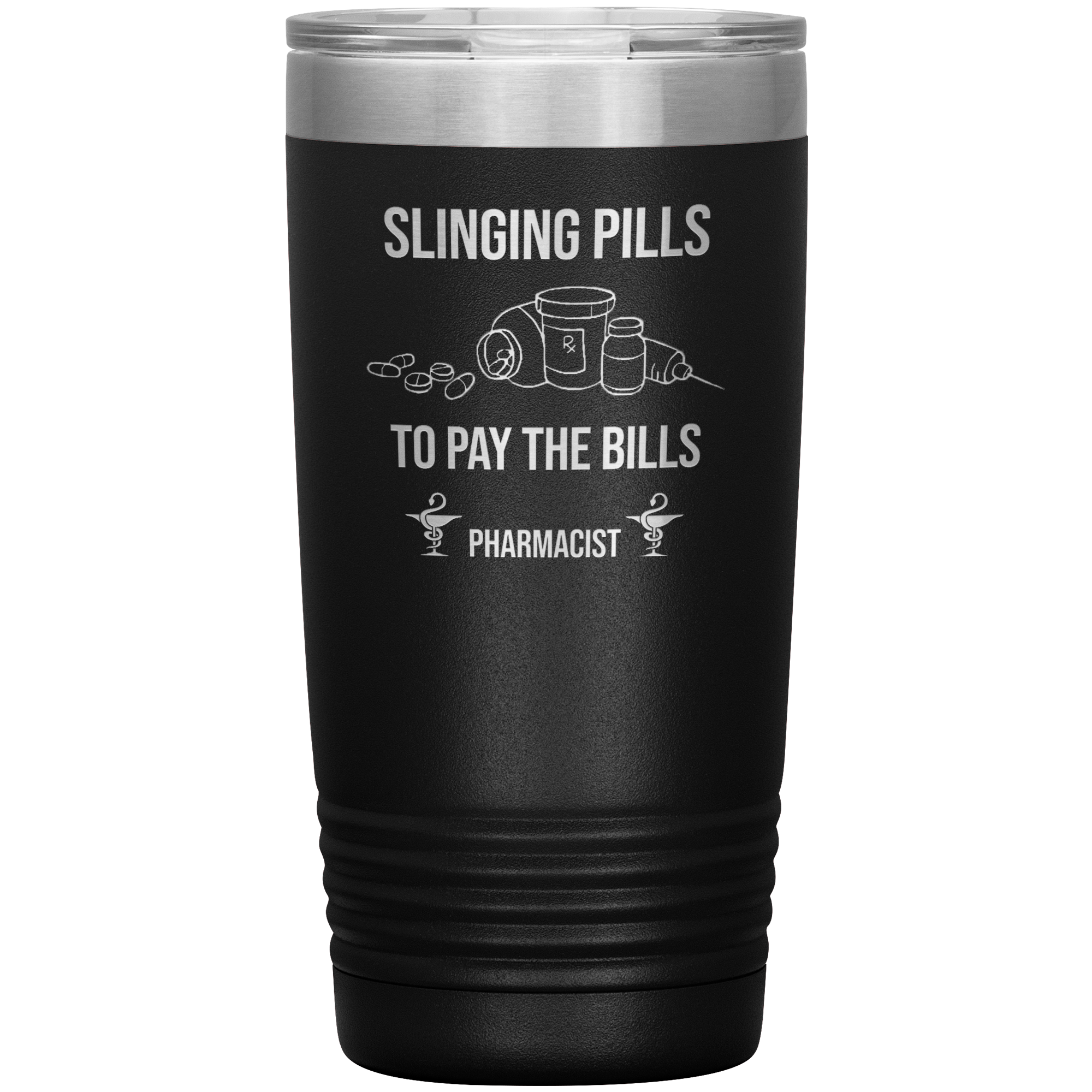Pharmacist Slinging Pills to Pay the Bills Tumbler