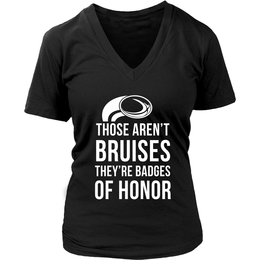 Rugby Those aren't bruises, they're badges of honor Gift, Woman's tee, Unisex T-shirt, V-neck, Summer Apparel