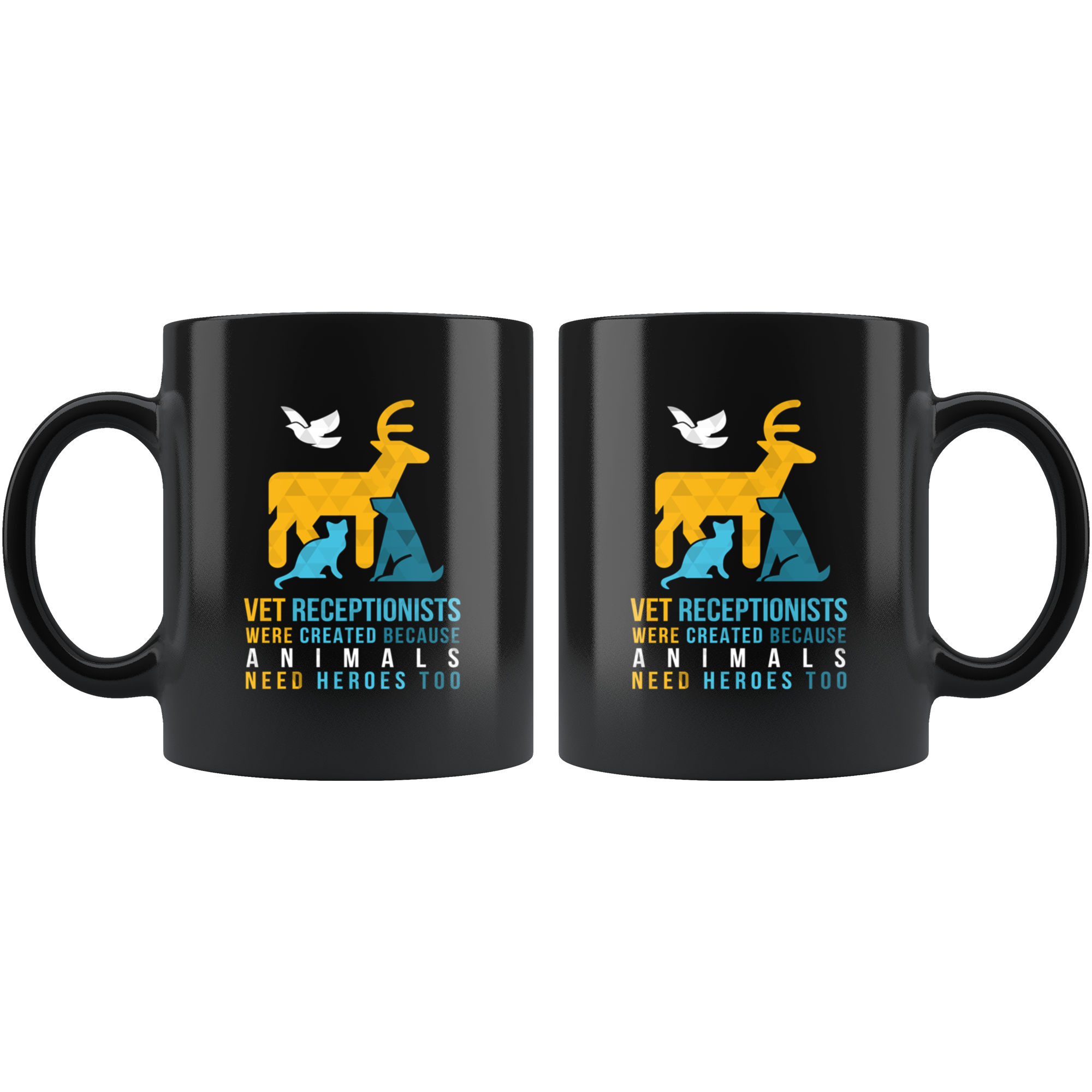 Mug Veterinary gifts Veterinarian mug -Vet receptionists were created because animals need heroes too mug-Veterinary coffee cup Black (11oz)