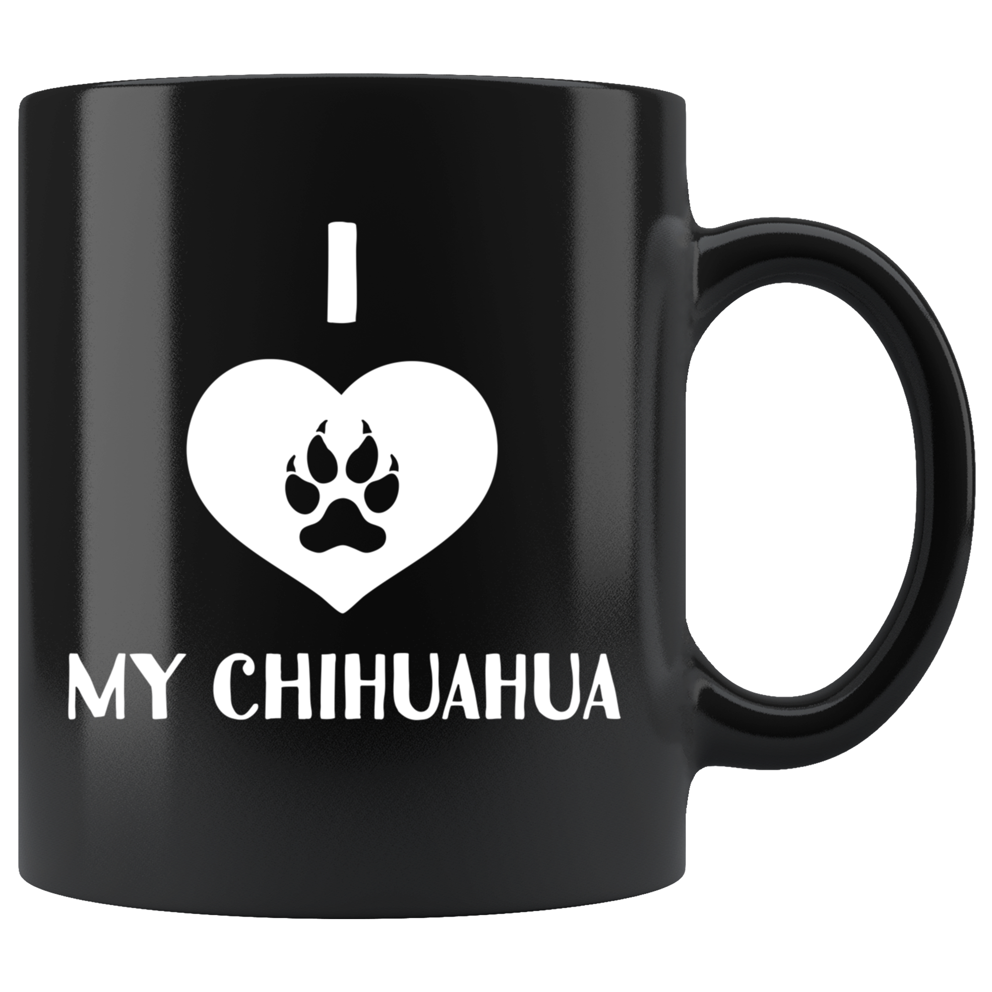 I love My Chihuahua