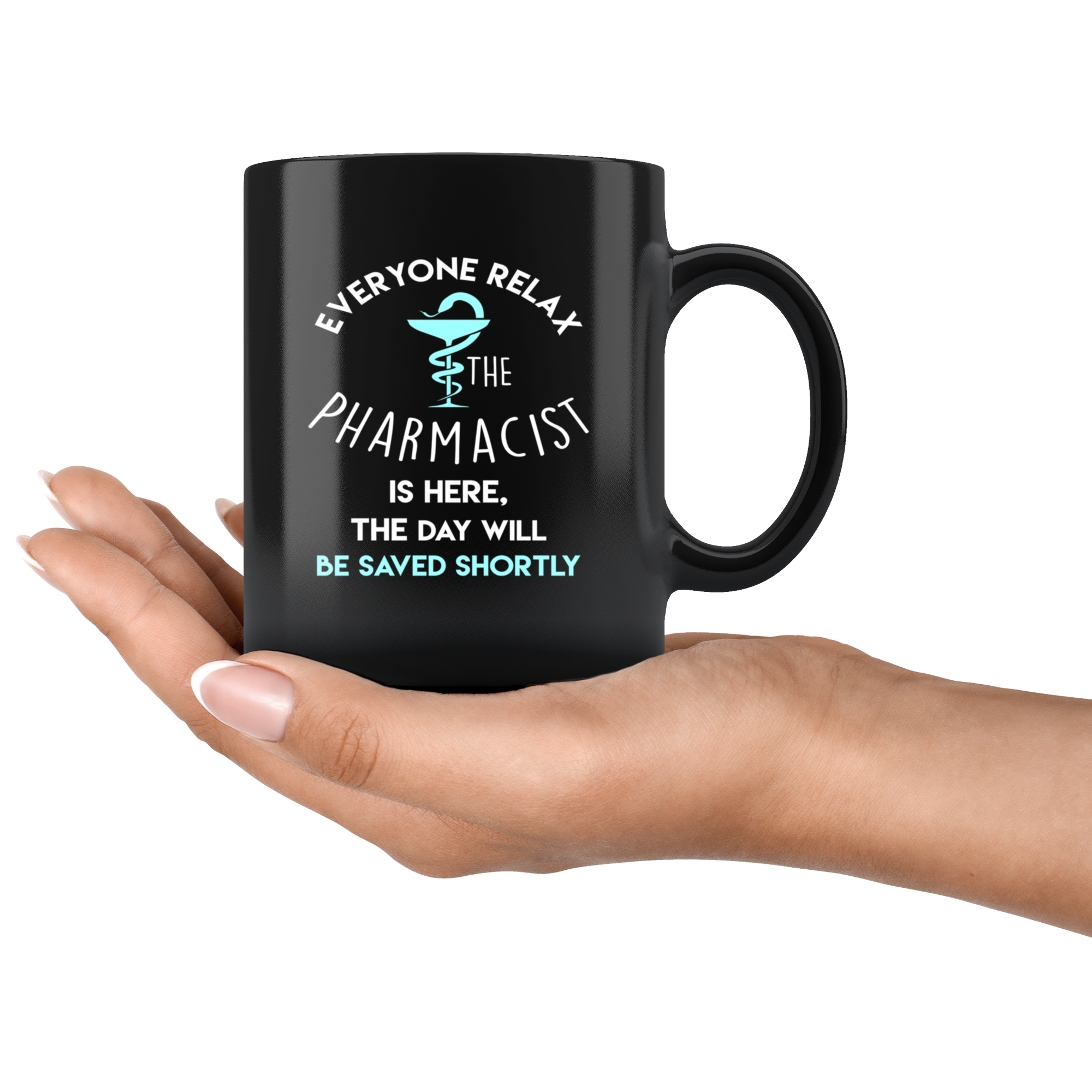 Pharmacist Everyone relax Gift, Christmas, Birthday Present for Pharmacist Black Mug