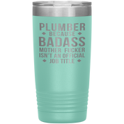 Personalizable Plumber Gift, Plumber badass, 20oz Tumbler, Travel mug, Coffee Tumbler, Present for Plumber Colleague
