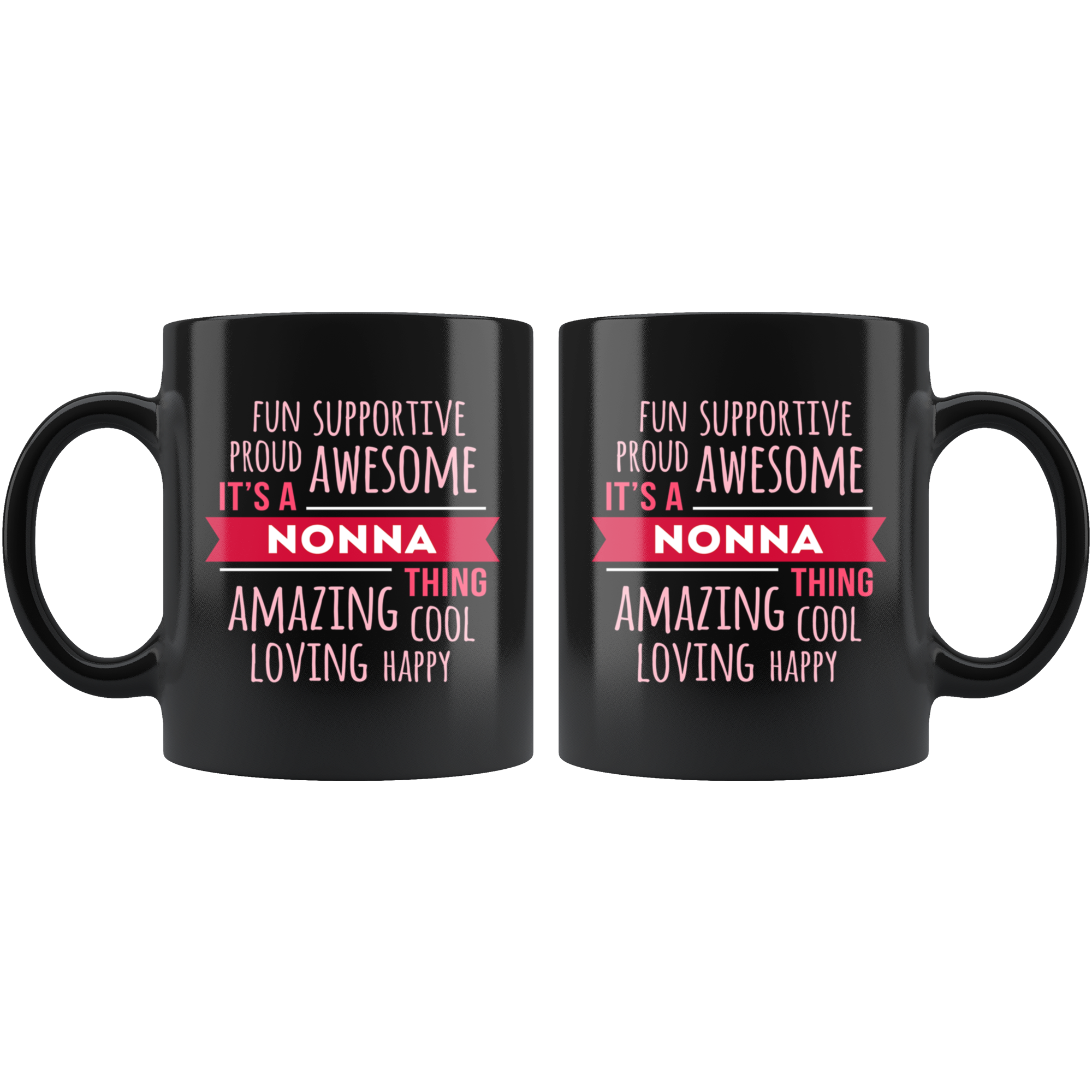 Mother's Day Gift Fun supportive proud awesome amazing cool loving happy it's a nonna thing Gift Ideas for Grandma Birthday Mug 11oz Black