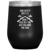 Gun safety rule #1, don't piss of the guy holding the gun