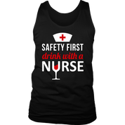 Nurse Safety first, drink with a nurse Gift, Birthday Present, Racerback, Tank Top, Summer Apparel