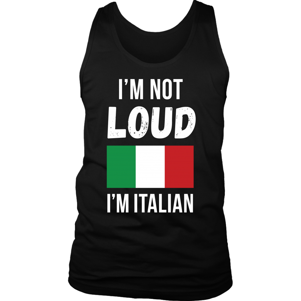 Italian I'm not loud, I'm italian Gift, Birthday Present, Racerback, Tank Top, Summer Apparel