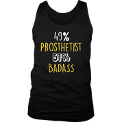 Prosthetist Gift,49% Prosthetist, Badass Woman's tank top, Racerback, Mens Tank top, Colleague gift, Profession, Summer Apparel