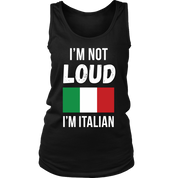 Italian I'm not loud, I'm italian Gift, Birthday Present, Racerback, Tank Top, Summer Apparel