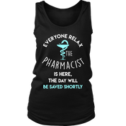 Pharmacist Gift, Everyone relax the Pharmacist is here, the day will be save shortly Birthday Present, Racerback, Tank Top, Summer Apparel