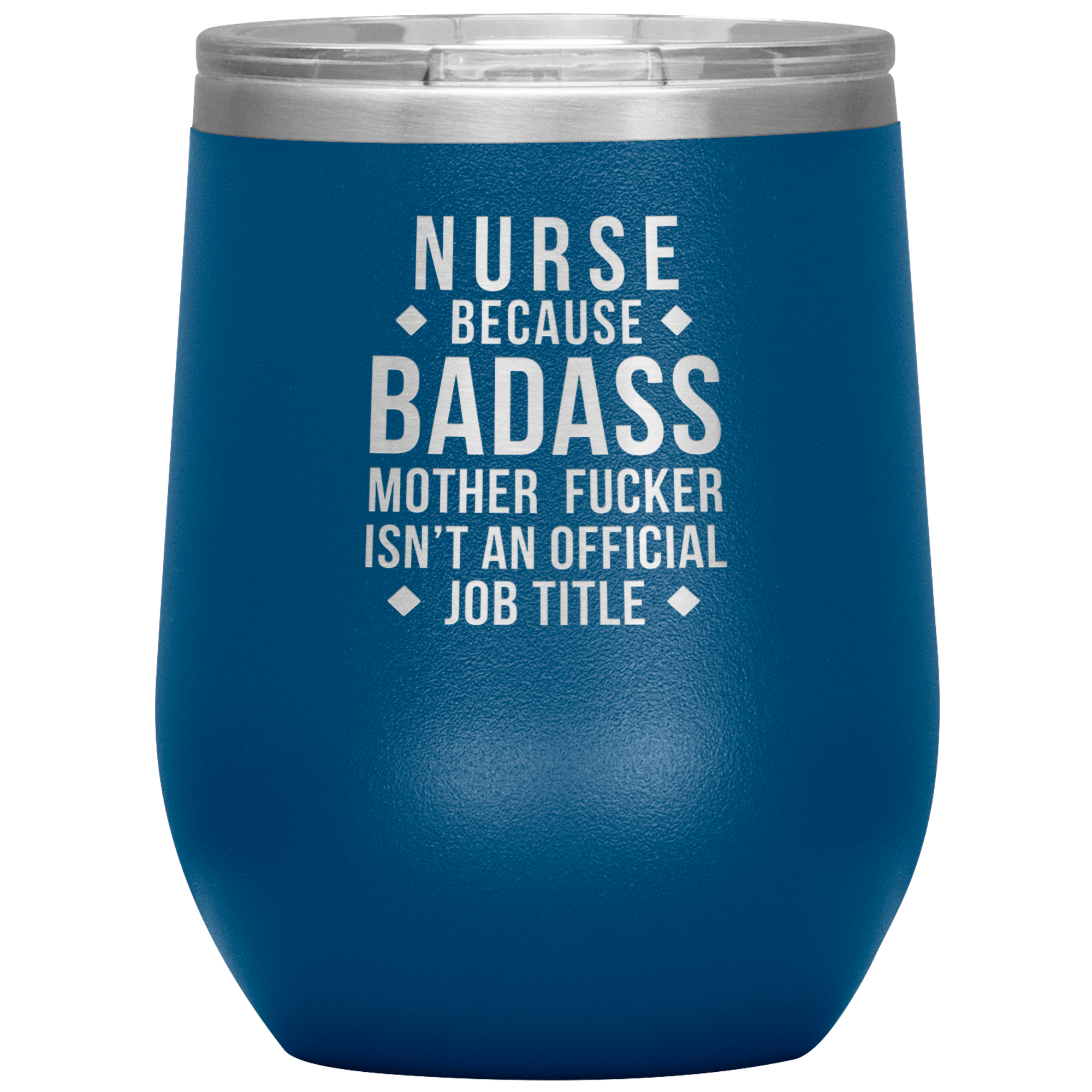Nurse Gift, Nurse badass, Vacuum Tumbler, Travel mug, Coffee Tumbler, Present for Nurse Colleague