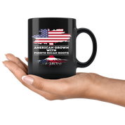 Mug Puerto Rican -American, Puerto Rican Heritage - American grown with Puerto Rican roots mug - Puerto Rican Gift (11oz) Black