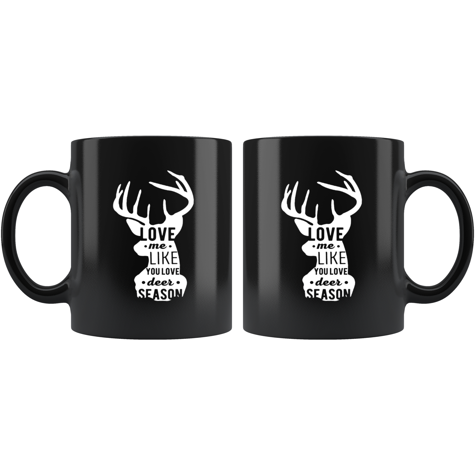 Mug Hunting Hunting Gifts - Love me like you love deer season - Hunting Mug Hunting Coffee Mug 11 Oz Black