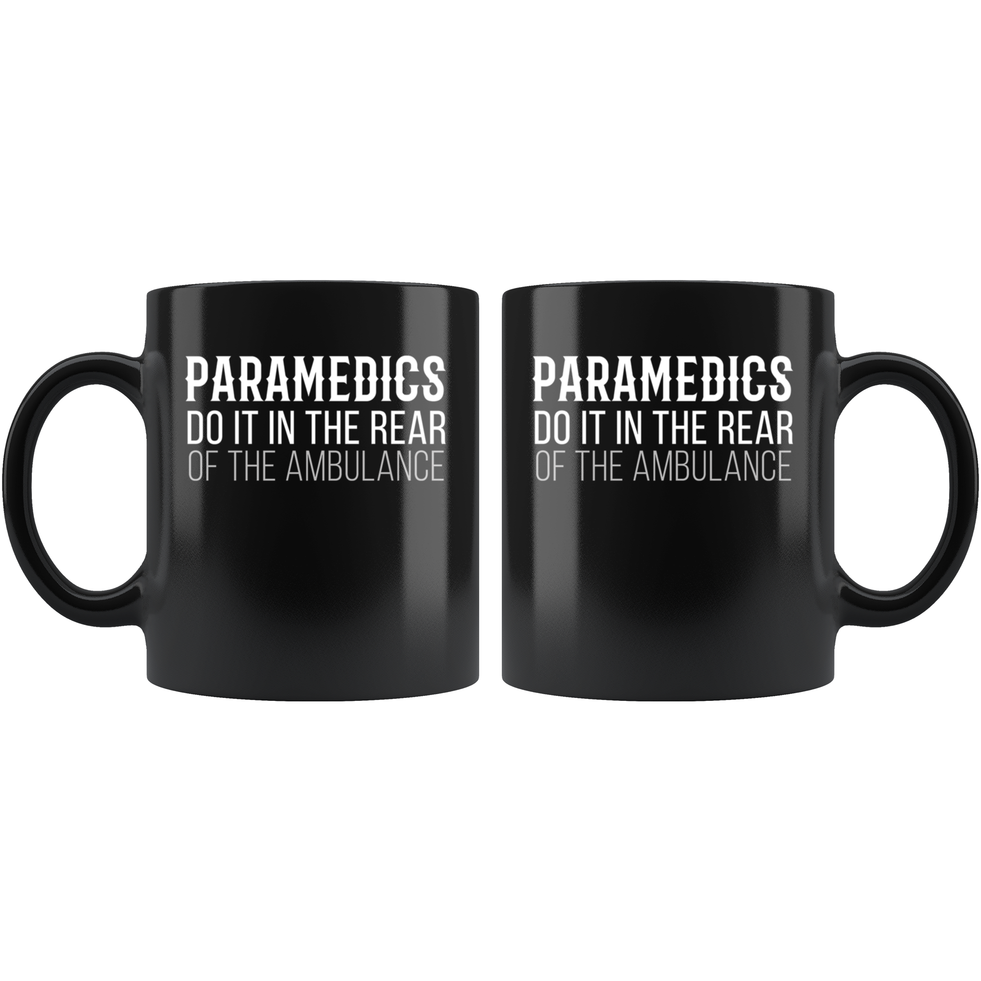 Paramedics do it in the Rear of the ambulance