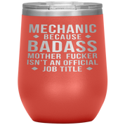 Mechanic Gift, Mechanic badass, 12oz Vacuum Tumbler, Travel mug, Coffee Tumbler, Present for Mechanic Colleague