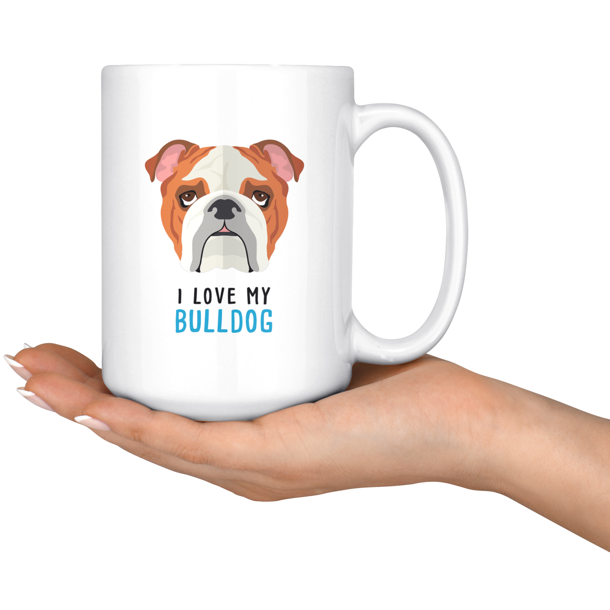 I Love My Bulldog, Dogs White Mug, Gift Mug, Birthday Present, Christmas Gift, 11oz or 15oz white mug, Mother's Day gift, Father's Day Gift